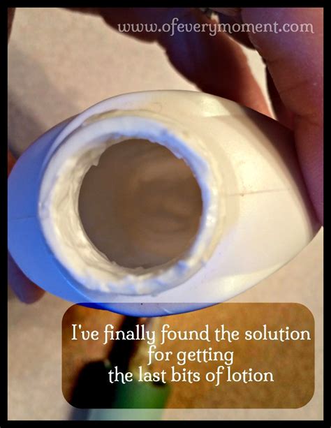 how to get last bit of lotion out